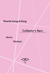 Ricardo Liong-A-Kong - Vernis / Klarlack